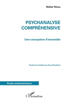 Paperback Psychanalyse compréhensive: Une conception d'ensemble [French] Book