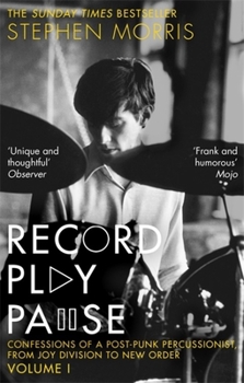 Paperback Record Play Pause: Confessions of a Post-Punk Percussionist: The Joy Division Years Book