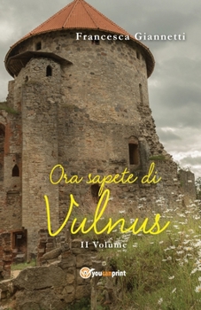 Paperback Ora sapete di Vulnus [Italian] Book