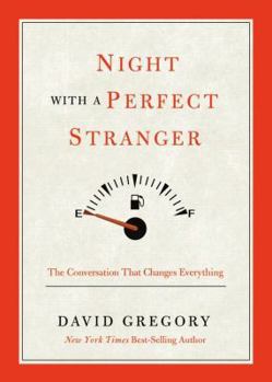 Hardcover Night with a Perfect Stranger: The Conversation That Changes Everything Book