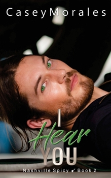 Ich hore dich: Eine herzerwärmende MM-Romanze (German Edition) - Book #3 of the Nashville Spicy
