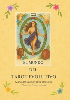 Paperback EL MUNDO DEL TAROT EVOLUTIVO: Maria del Carmen Ortiz Campillo [Spanish] Book