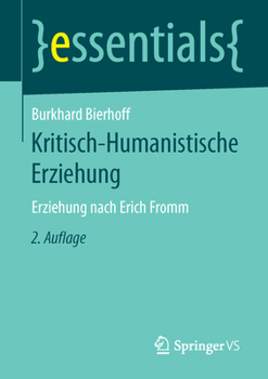 Paperback Kritisch-Humanistische Erziehung: Erziehung Nach Erich Fromm [German] Book