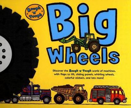Hardcover Rough 'n' Tough Big Wheels [With Sticker] Book