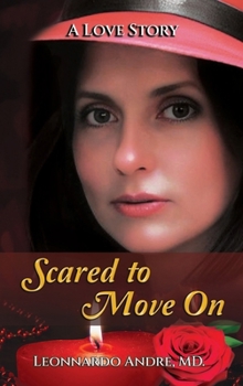 Hardcover Scared to Move On Book
