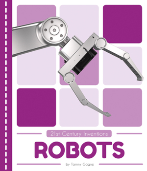 Robots - Book  of the 21st Century Inventions