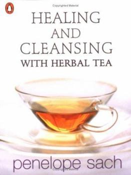 Paperback Healing and Cleansing with Herbal Tea Book