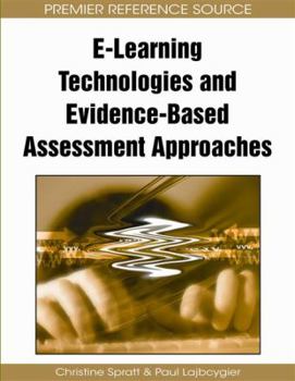 Hardcover E-Learning Technologies and Evidence-Based Assessment Approaches Book