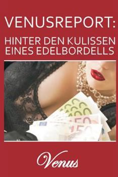 Paperback Venusreport- Hinter den Kulissen eines Edelbordells [German] Book
