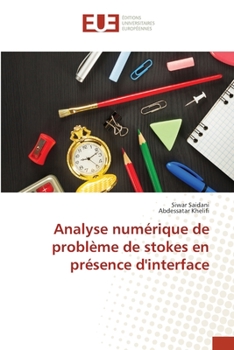 Paperback Analyse numérique de problème de stokes en présence d'interface [French] Book
