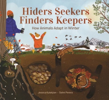Hiders Seekers Finders Keepers: How Animals Adapt in Winter