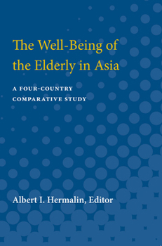 Paperback The Well-Being of the Elderly in Asia: A Four-Country Comparative Study Book