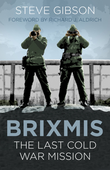 Paperback Brixmis: The Last Cold War Mission Book