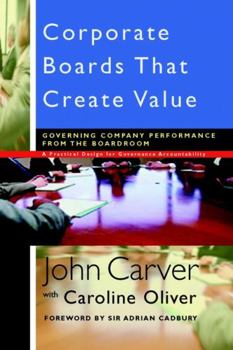 Hardcover Corporate Boards That Create Value: Governing Company Performance from the Boardroom Book