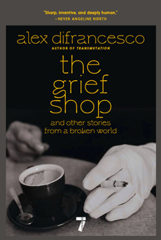 Paperback The Grief Shop: And Other Stories from a Broken World Book