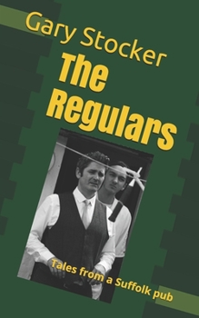 Paperback The Regulars: Tales from a Suffolk pub Book