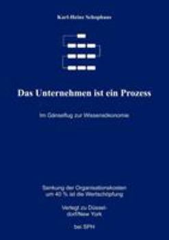 Paperback Das Unternehmen ist ein Prozeß: Im Gänseflug zur Wissensökonomie [German] Book