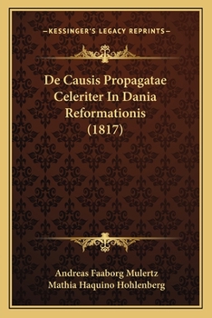 Paperback De Causis Propagatae Celeriter In Dania Reformationis (1817) [Latin] Book