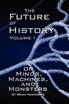 Hardcover The Future of History Volume I Book