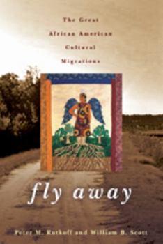Fly Away: The Great African American Cultural Migration