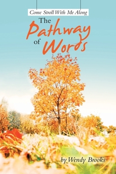 Paperback Come Stroll With Me Along The Pathway of Words Book