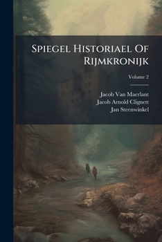 Paperback Spiegel Historiael Of Rijmkronijk; Volume 2 Book