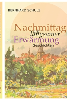 Paperback Nachmittag mit langsamer Erw?rmung: Geschichten [German] Book