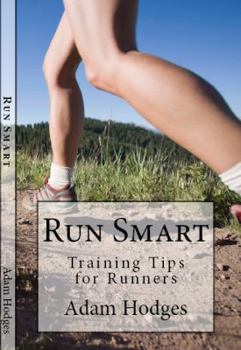 Paperback Run Smart: Training Tips for Runners Book