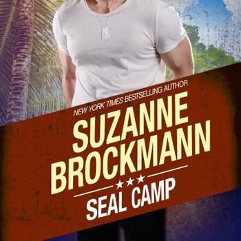 SEAL Camp - Book #12 of the Tall, Dark & Dangerous