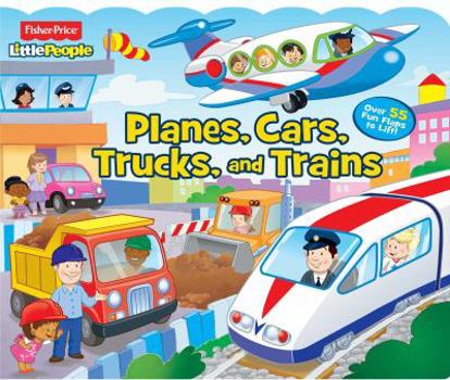 Board book Fisher-Price Little People: Planes, Cars, Trucks, and Trains, Volume 24 Book