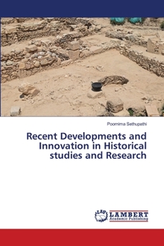 Paperback Recent Developments and Innovation in Historical studies and Research Book