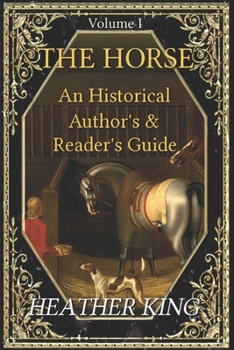 Paperback The Horse: An Historical Author's and Reader's Guide Book