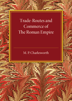 Paperback Trade-Routes and Commerce of the Roman Empire Book