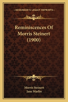 Reminiscences of Morris Steinert