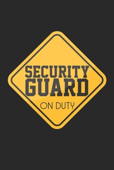 Paperback Security Guard on Duty: Notebook A5 Size, 6x9 inches, 120 dot grid dotted Pages, Security Guard Policeman Book