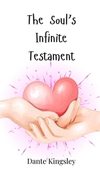Hardcover The Soul's Infinite Testament Book