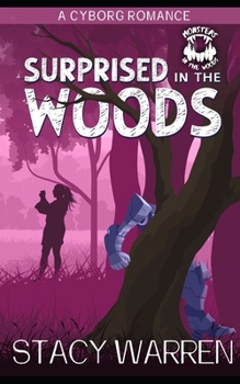 Paperback Surprised in the Woods: A Cyborg Romance Book