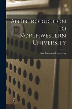 Paperback An Introduction to Northwestern University Book