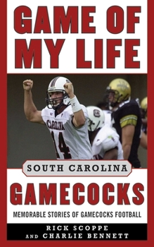 Hardcover Game of My Life South Carolina Gamecocks: Memorable Stories of Gamecock Football Book