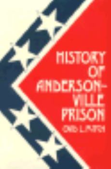 Paperback History of Andersonville Prison Book