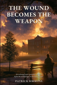 Paperback The Wound Becomes the Weapon Book