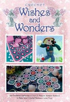 Hardcover Wishes and Wonders: Crochet Book