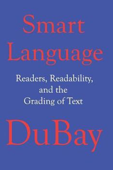 Paperback Smart Language: Readers, Readability, and the Grading of Text Book