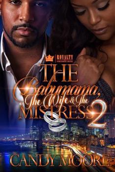 Paperback The Babymama, The Wife & The Mistress 2 Book