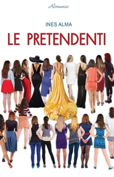Paperback Le Pretendenti [Italian] Book
