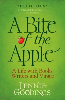Hardcover A Bite of the Apple: A Life with Books, Writers and Virago Book