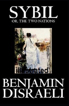 Paperback Sybil, or The Two Nations illustrated Book