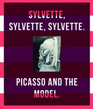 Hardcover Picasso and the Model: Sylvette, Sylvette, Sylvette Book