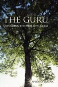 Paperback The Guru: Unfolding the Path to Success Book