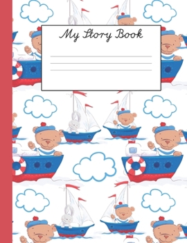 My Story Book: For Young School Children Learning to Write with Space to Draw (Back to School My Story Book)
